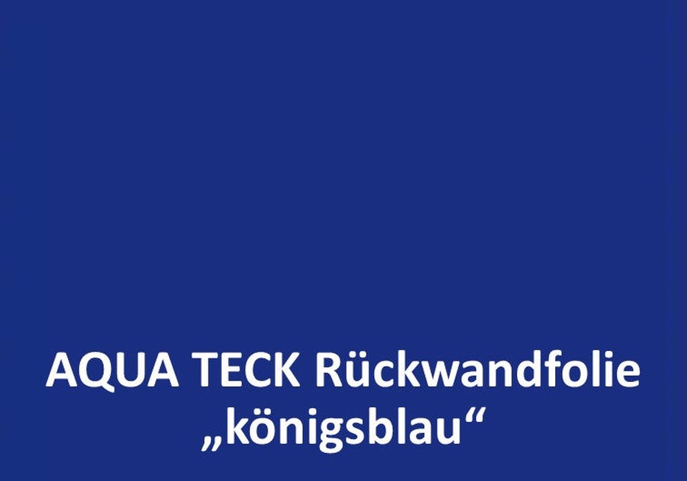 Meterware Rückwandfolie "KÖNIGSBLAU" - selbstklebend aqua-teck