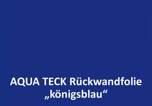 Meterware Rückwandfolie "KÖNIGSBLAU" - selbstklebend aqua-teck
