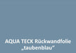Meterware Rückwandfolie "TAUBENGRAUBLAU" - selbstklebend