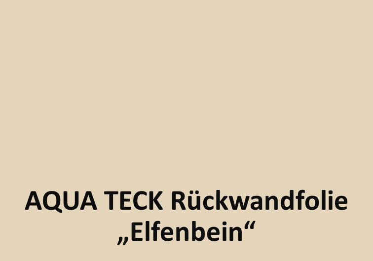 Meterware Rückwandfolie "ELFENBEIN" - selbstklebend aqua-teck